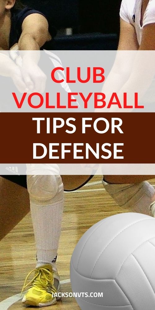 Club Volleyball Tips for Defense